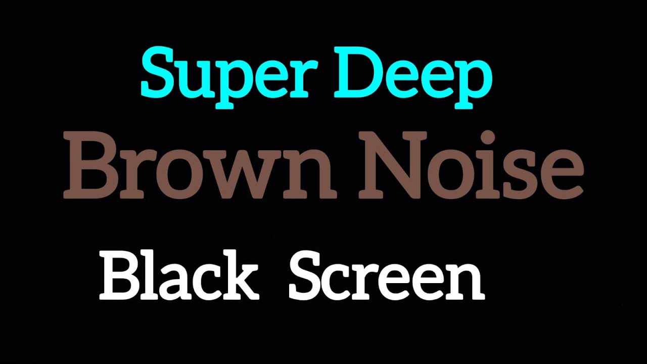 Super Deep Smoothed Brown Noise – 9 Hours | Black Screen Sleep & Study