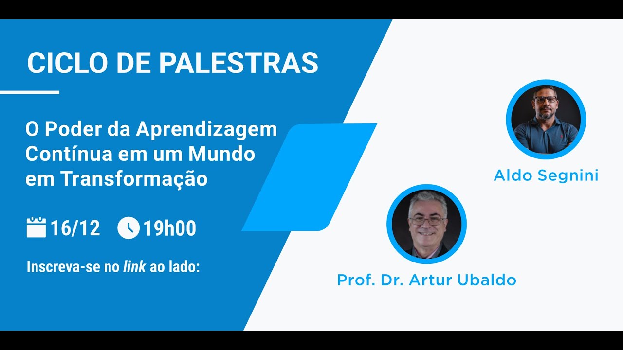 Ciclo de Palestras - O Poder da Aprendizagem Contínua em um Mundo em Transformação