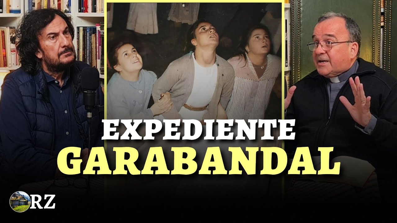 PROGRAMA 96: EXPEDIENTE GARABANDAL. Con el Padre Luzón.
