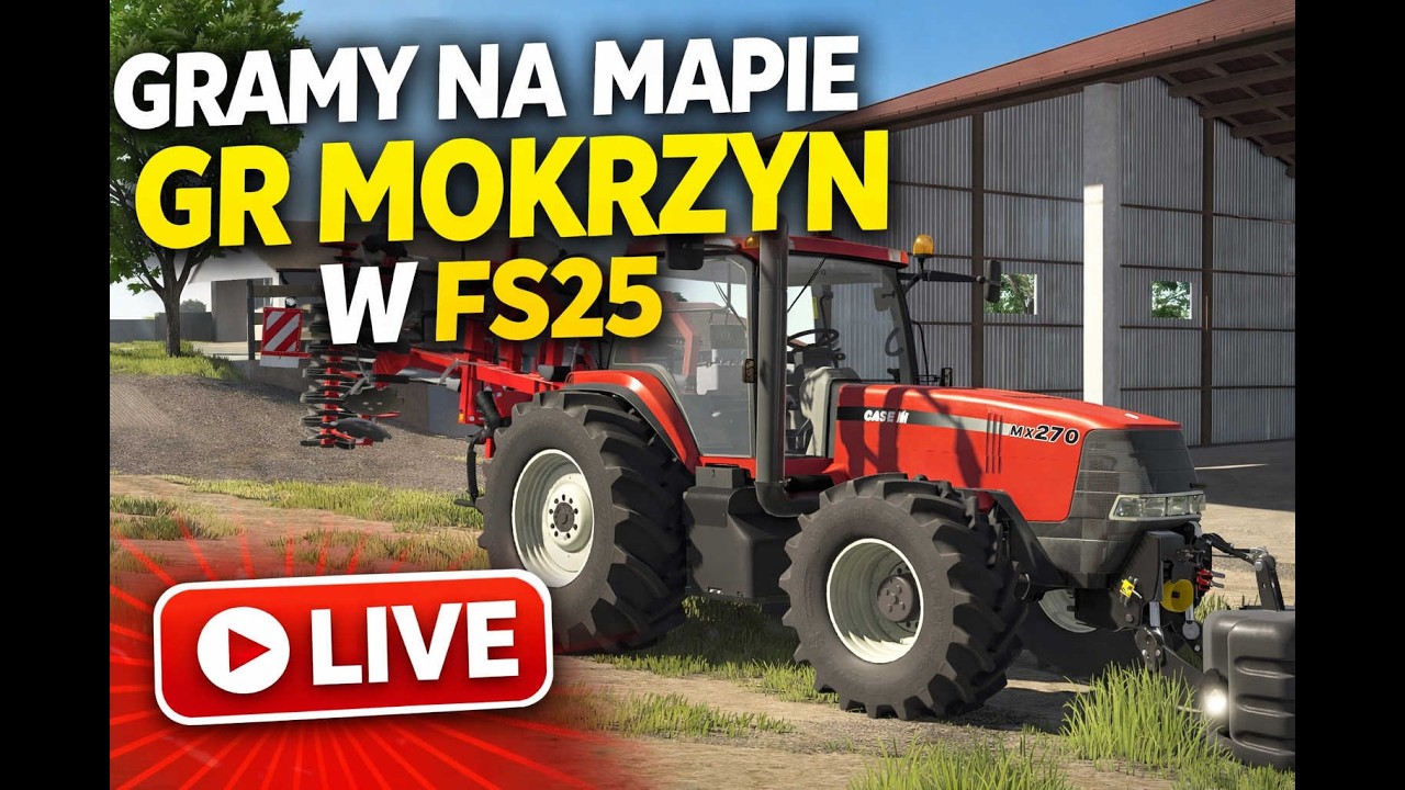 LIVE ON⭐GRAMY W FS25😉NA MAPIE GR Mokrzyn🚜🟢1zł=1min🔴LECIMY!🔴🚜LIVE🌾Kuba Games🌾