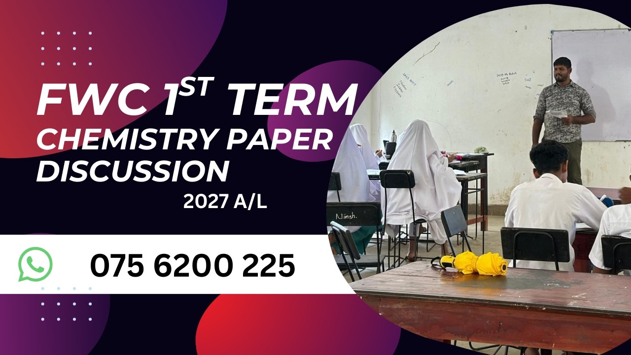 1st Term Paper Explanation | FWC | Chemistry | 2027 (A/L) | MCQ | 01 - 05