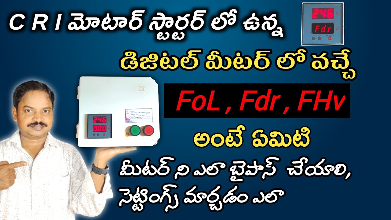 What is the FoL,Fdr,FHv on Digital meter in CRI Motor Starter | CRI Motor Starter's Fault finding