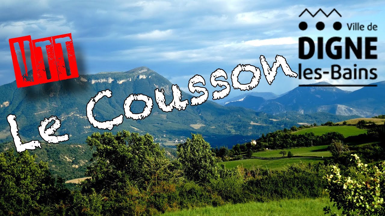 [VTT] DIGNE LES BAINS - LE COUSSON