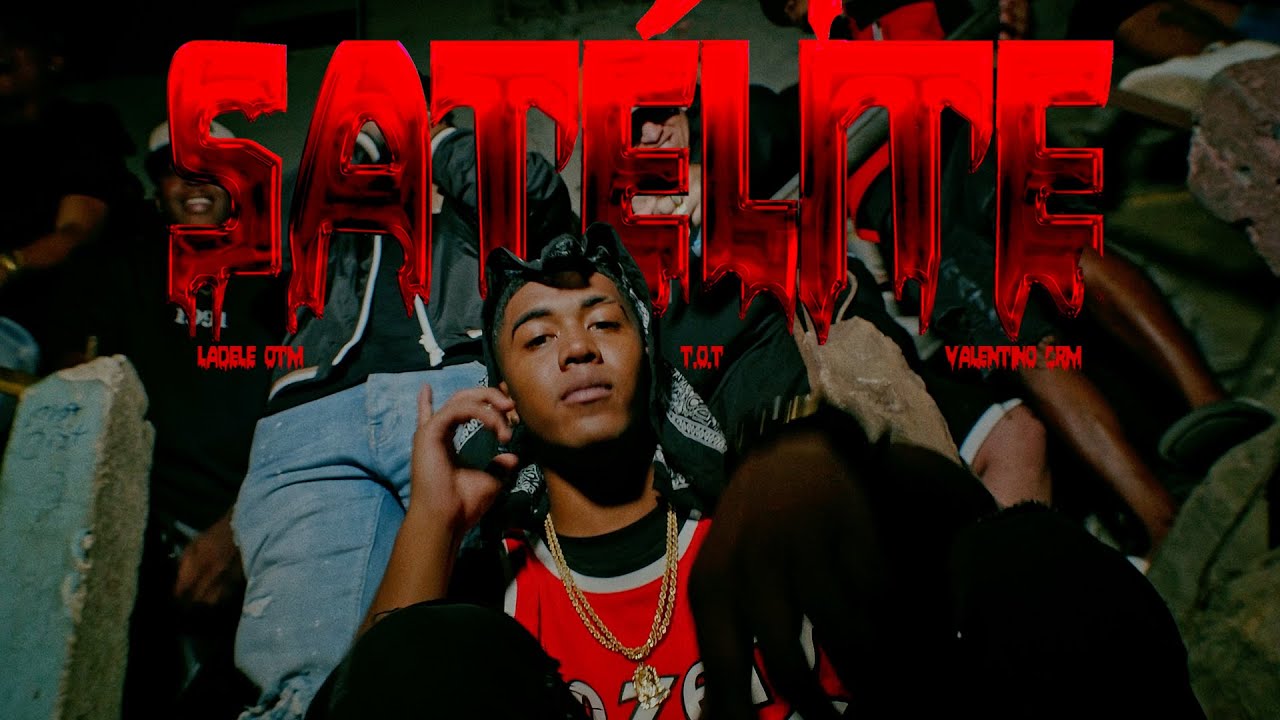 @TOTMusicOfficial  x @valentinogrm  x @ladelepa_ - Satélite (Video Oficial)