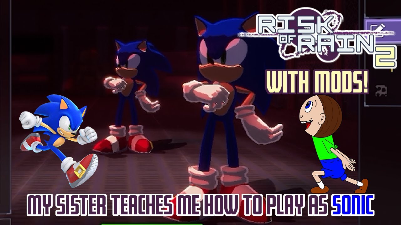 My Sister Teaches Me How to Play the Sonic Mod in Risk of Rain 2