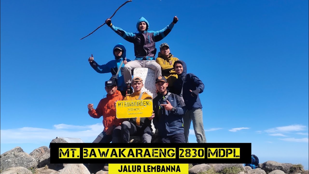PENDAKIAN GUNUNG BAWAKARAENG 2830 MDPL || via lembanna || Puncak full cerah