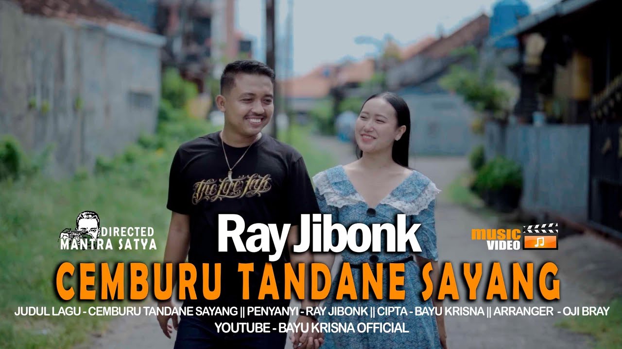RAY JIBONK | Cemburu Tandane Sayang (Official Music Video)
