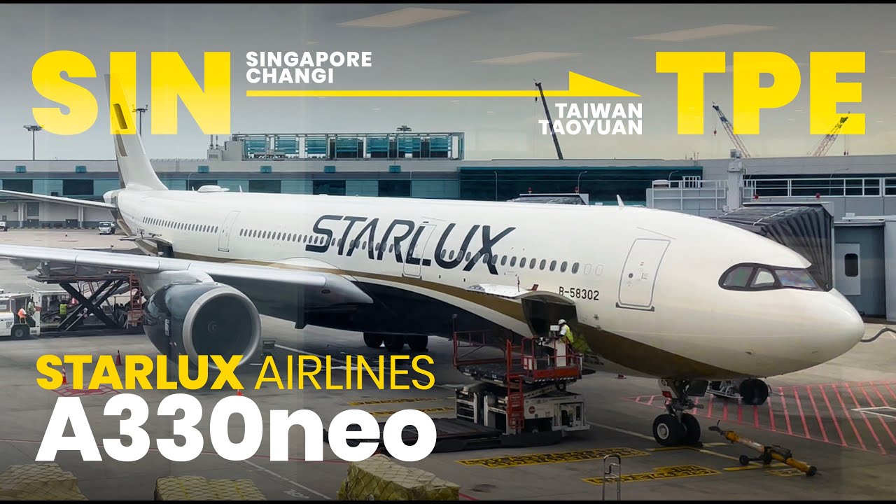 First Time on Starlux 星宇航空初體驗 / Singapore➝Taipei 新加坡➝台北 / Premium Cabin Service + Quiet A330neo