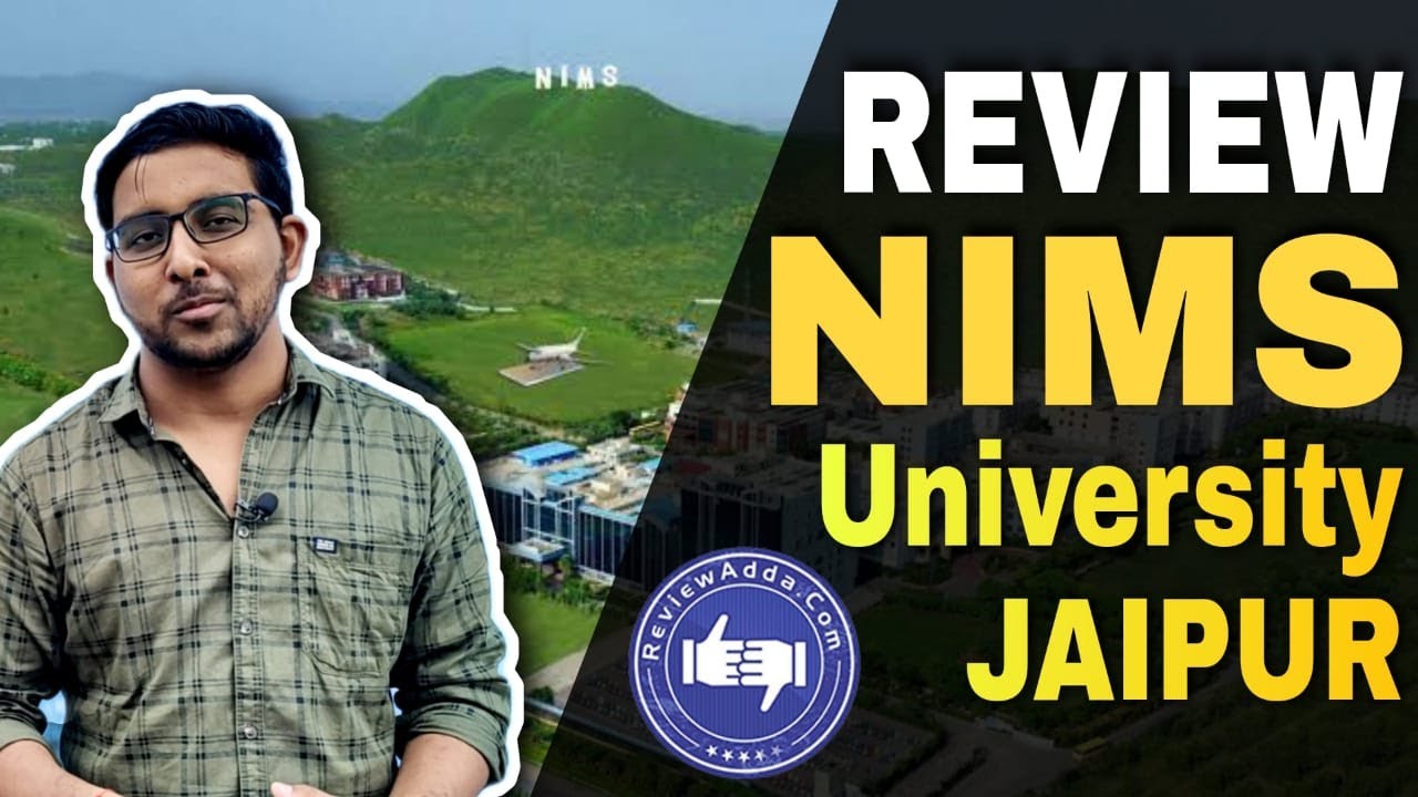 NIMS University, Jaipur Full Details [Must Watch before Admission]