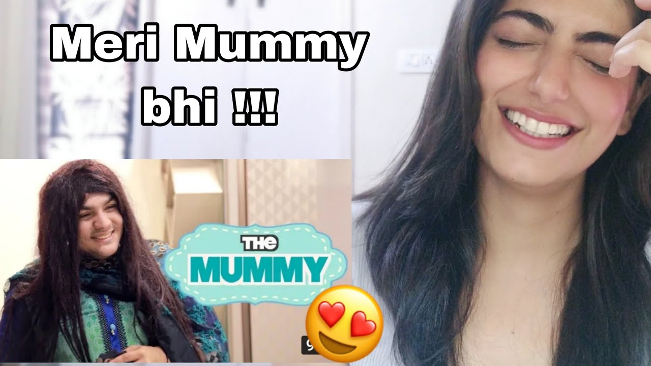 @ashish chanchlani vines 'The Mummy | Reaction