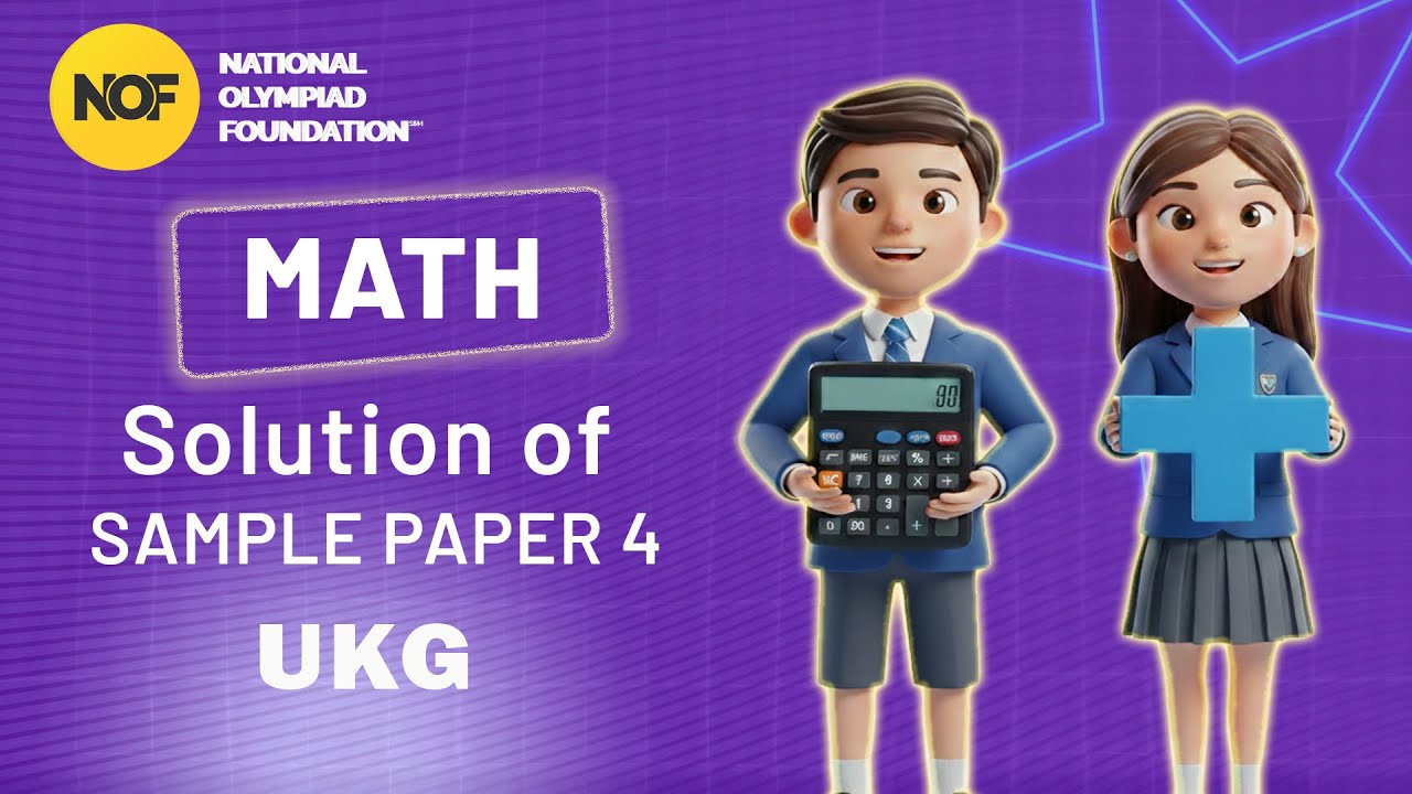 UKG - MATH - NOF Sample paper solution - 4