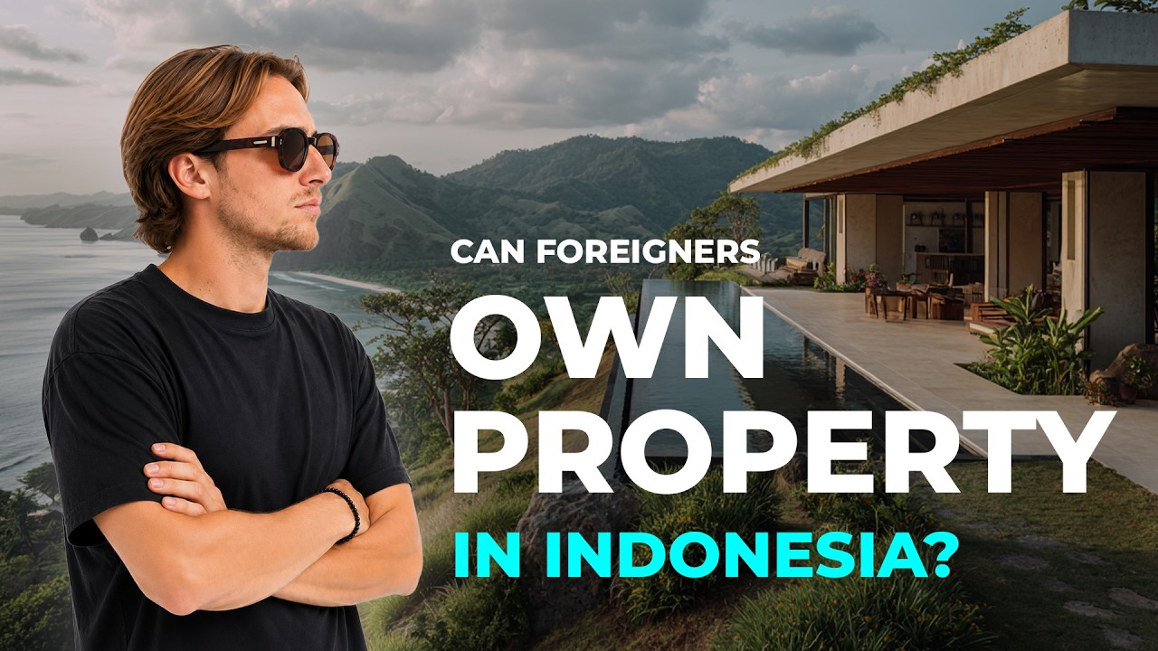 Foreign Property Ownership in Indonesia Explained