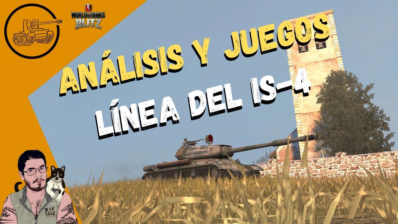 WoT Blitz en Español | Análisis y Juegos | Línea del IS-4