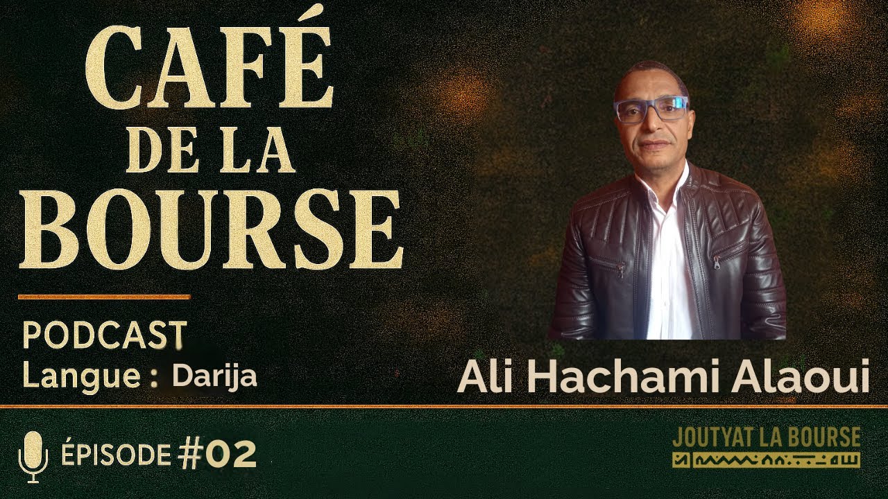 Café de la Bourse - Ep 02 - MASI , IPO (SGTM, Cash Plus) avec @alihachami