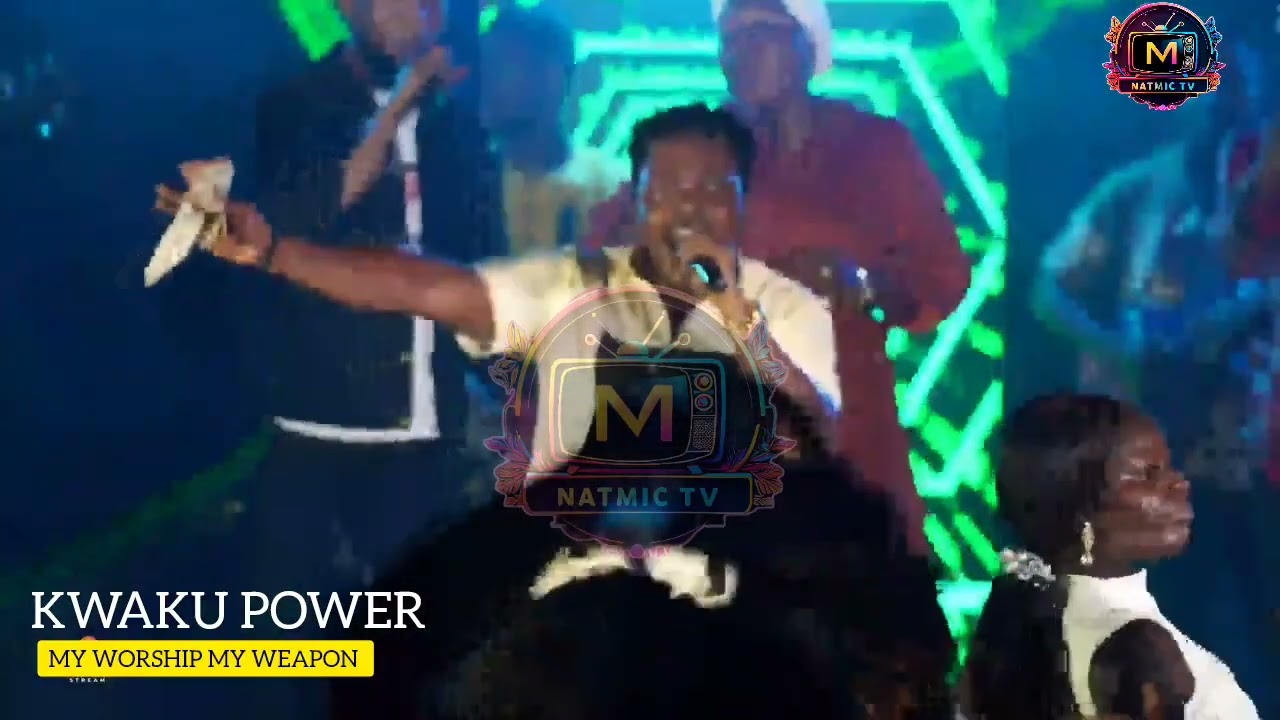 Kwaku Power hot praises 👏 at my worship, my weapon