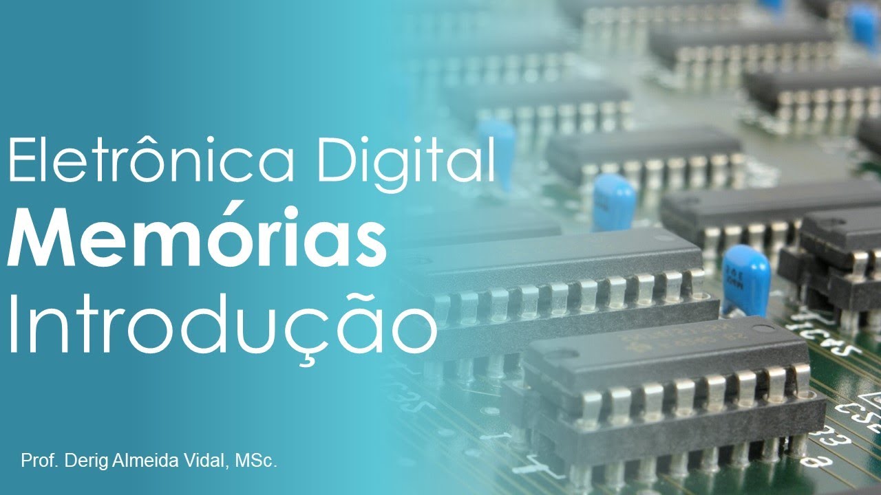 Eletrônica Digital - Memórias - Introdução #01