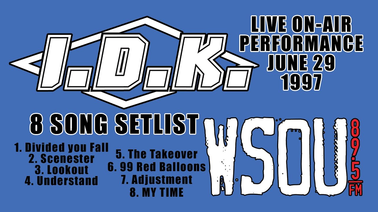 I.D.K. LIVE ON-AIR Performance on WSOU 89.5 FM 6/29/1997