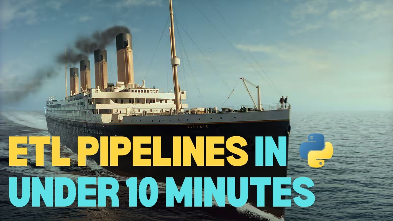 Build Your First ETL Pipeline in Python - Using Titanic Data