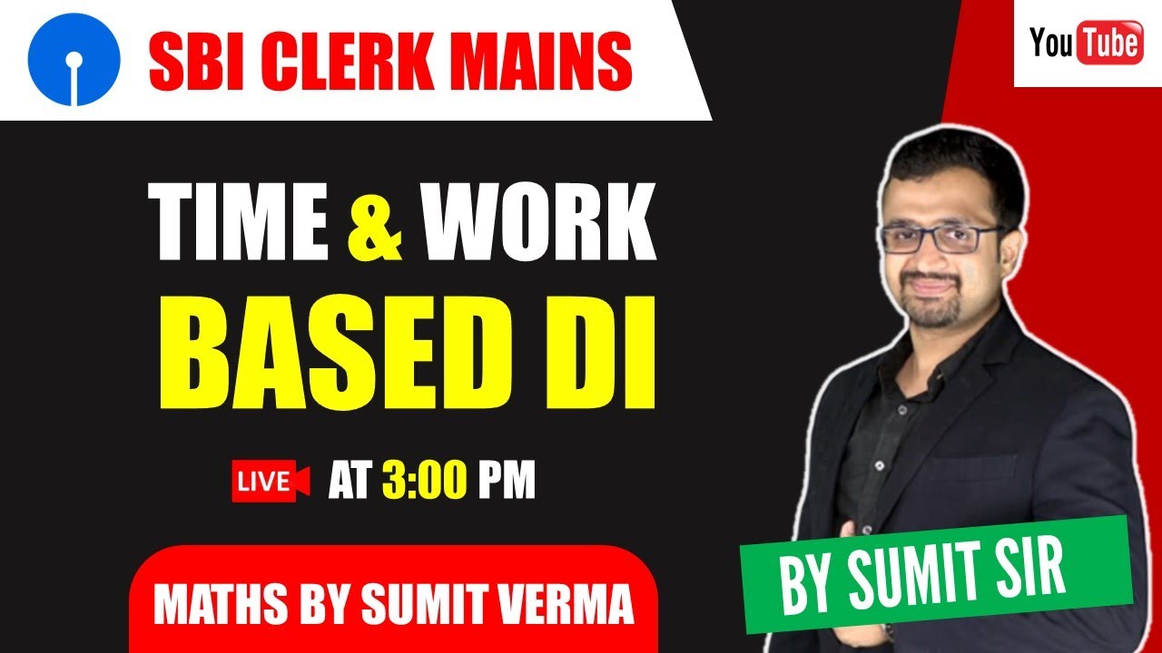 SBI Clerk Mains | Time & Work based DI
