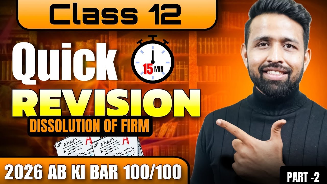 DISSOLUTION OF FIRM| REVISION LIVE| CLASS 12 BOARD EXAM 2026| IMPORTANT EXAM QUESTION 🔴LIVE| PART 2