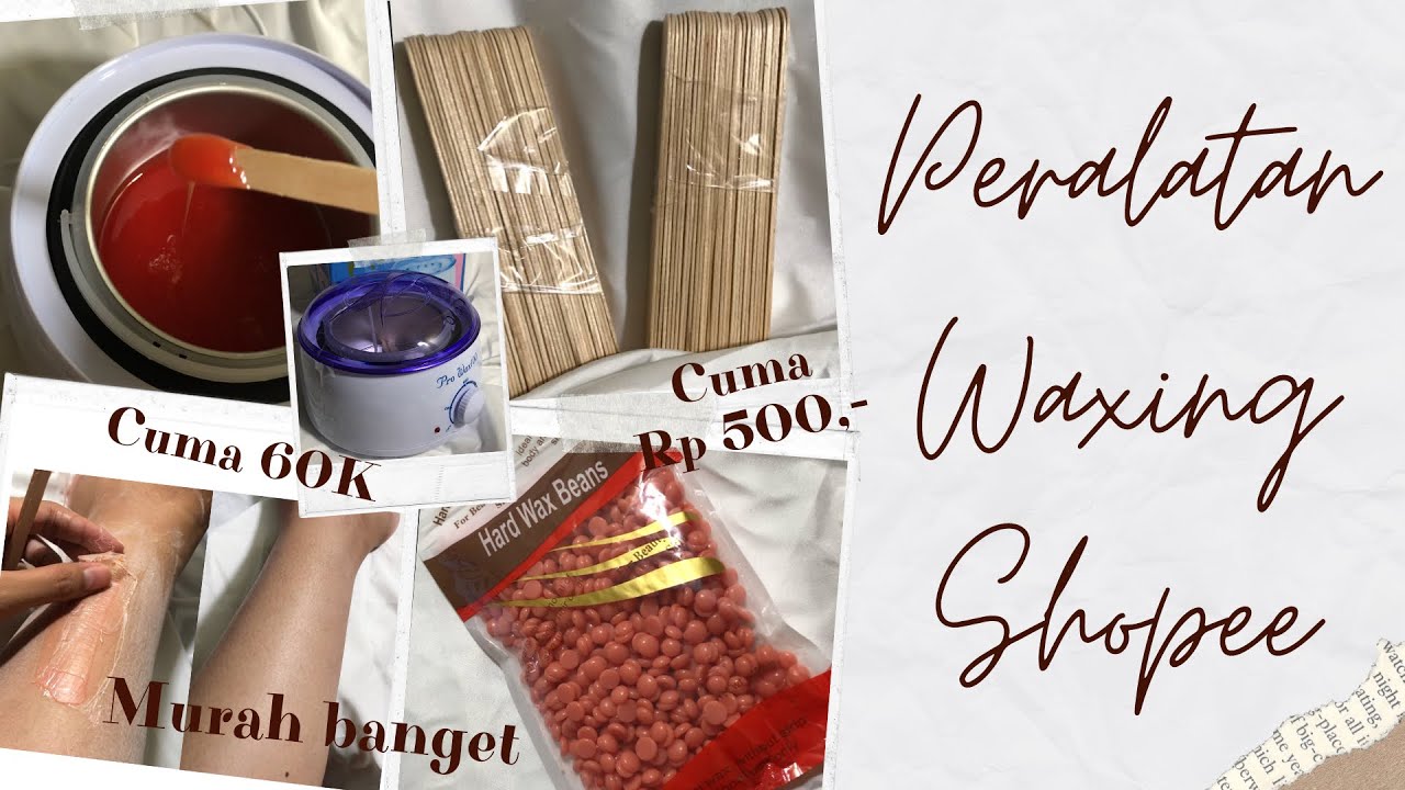 Peralatan Waxing Shopee