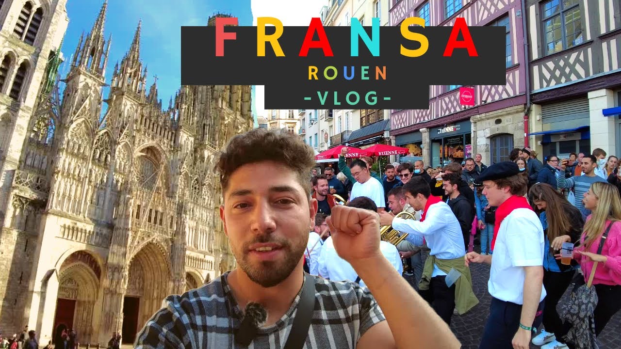 Fransa'nın büyülü şehri ROUEN