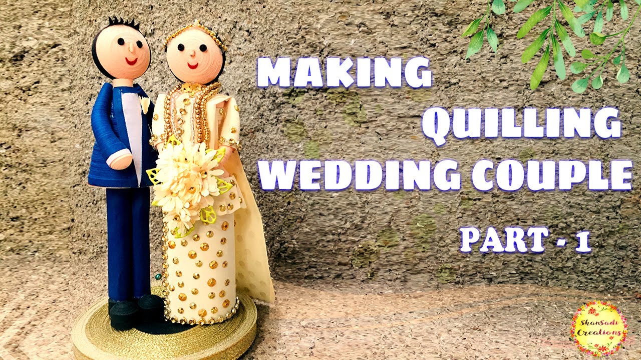 How to make 3D Quilling Groom/ Wedding Couple Part - 1/DIY
