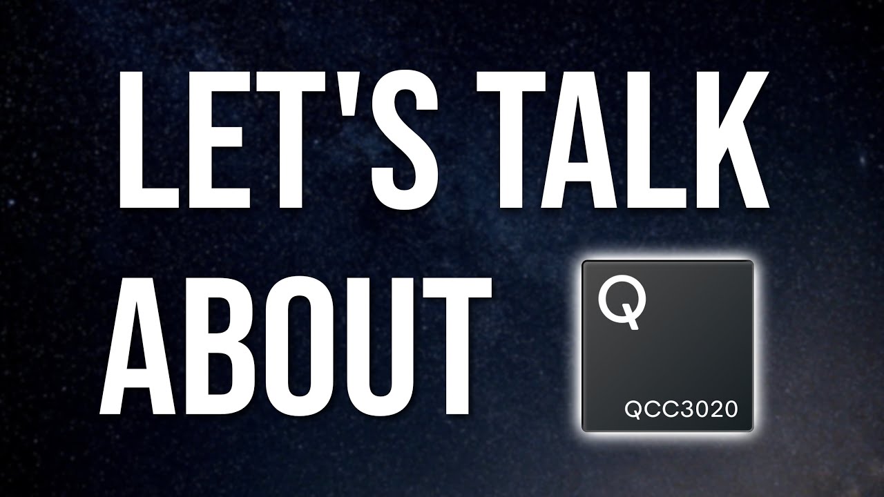 QCC3020 is NOT ONLY about aptX! - Qualcomm TWS Chip Explained