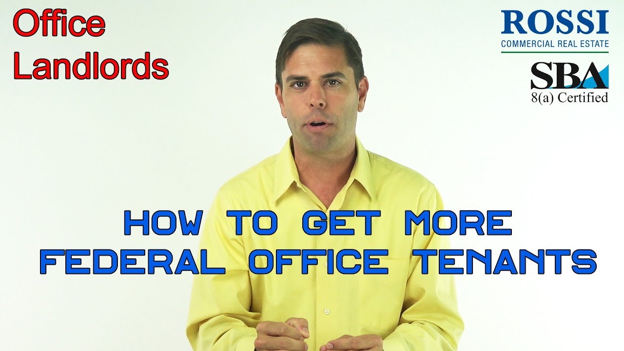 Office Landlords Learn How To Win More Federal Office Tenants