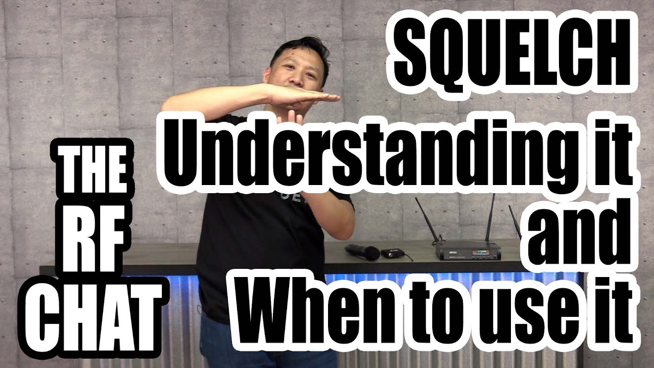 The RF Talk Part 7: Squelch, Understanding it and When to use it.