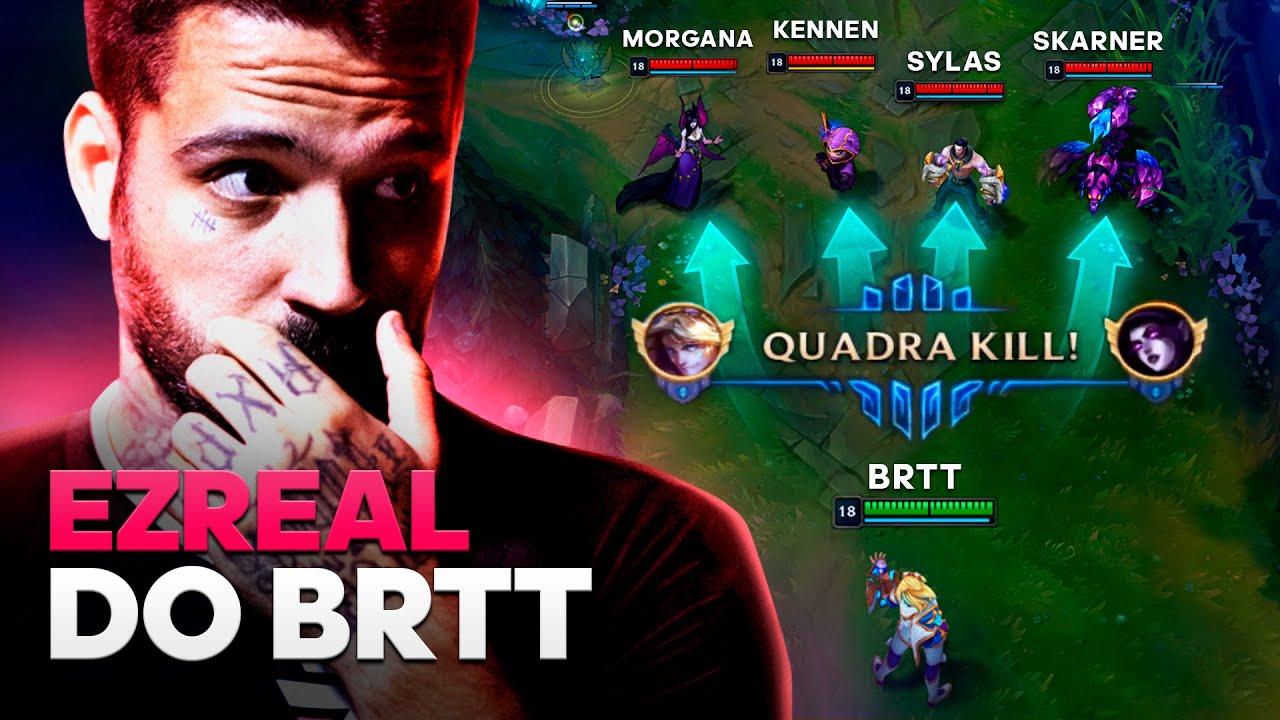 BRTT FEZ um QUADRA KILL de EZREAL