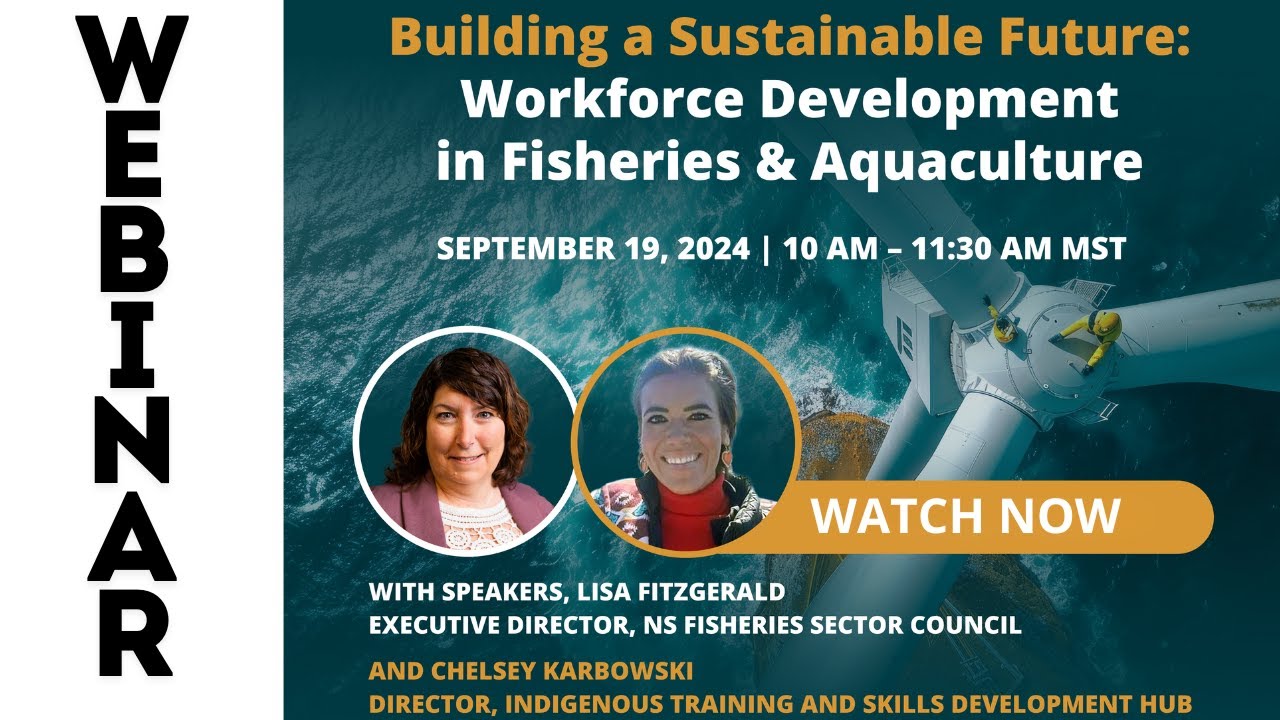 Building a Sustainable Future - Workforce Development in Fisheries and Aquaculture