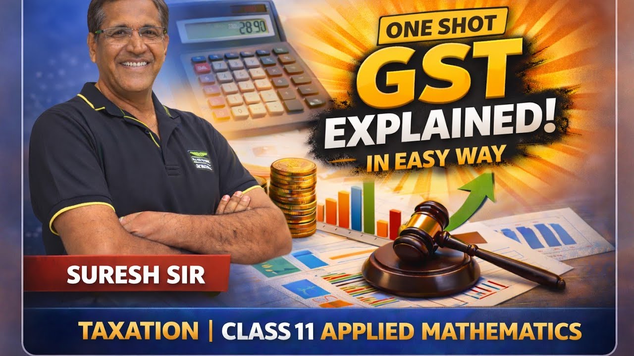 GST Explained with solved examples | Taxation Class 11 Applied Mathematics | Easy way