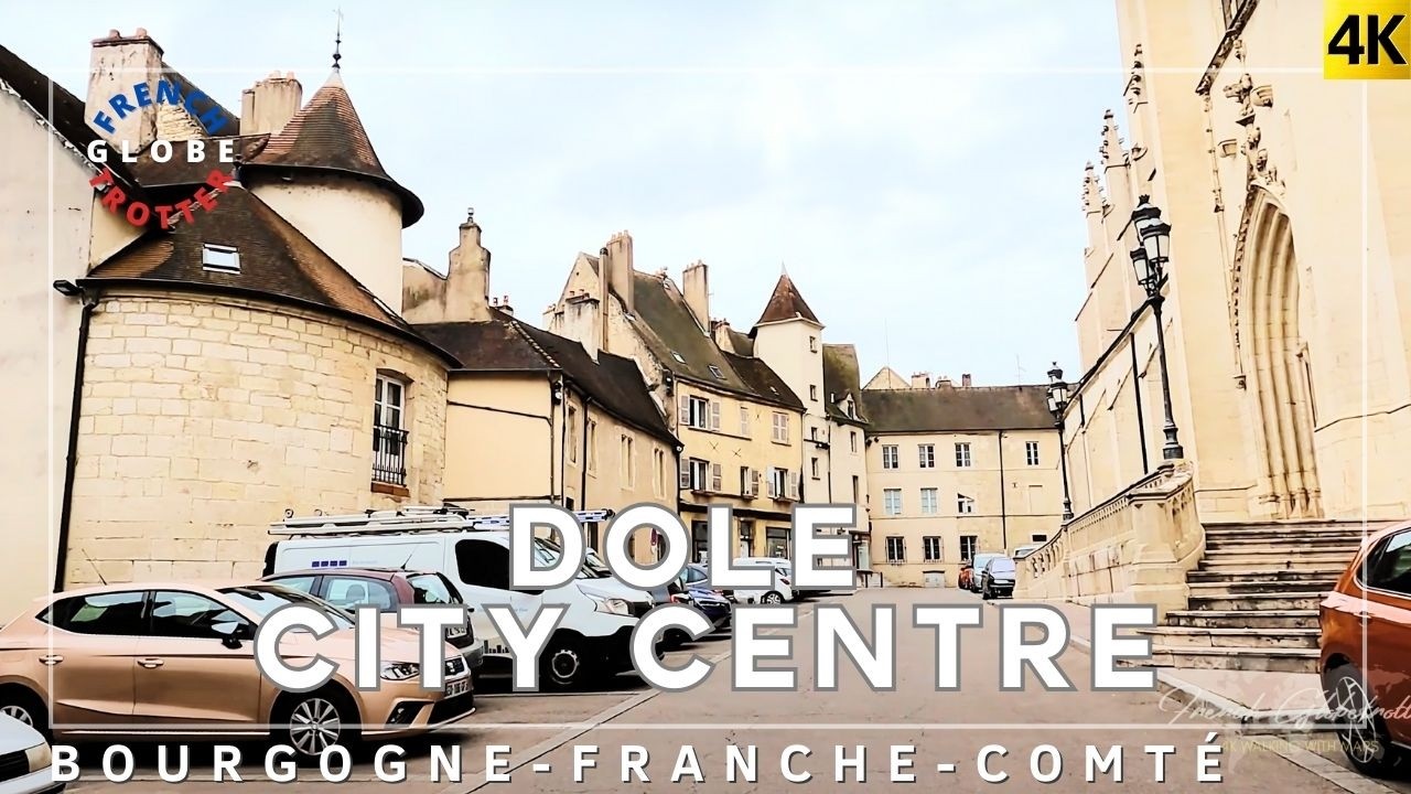 🇫🇷 DOLE Eastern France Travel Best Kept Secret Walking Tour 4K Pont Roman➜ Coll&eacute;giale Notre-Dame