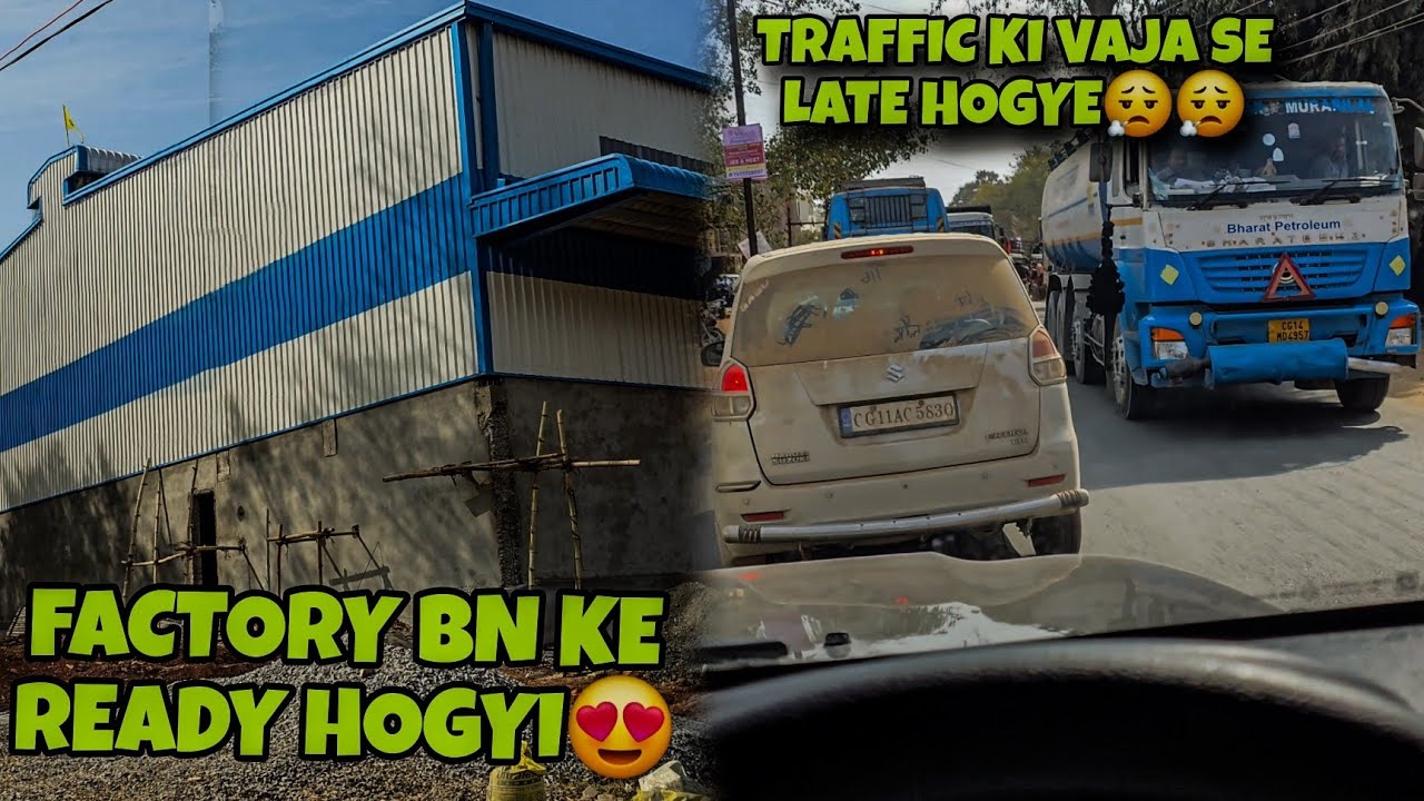 FACTORY BN KE READY 😍!!TRAFFIC NE PARSAAN KARDIYA 😮‍💨!!