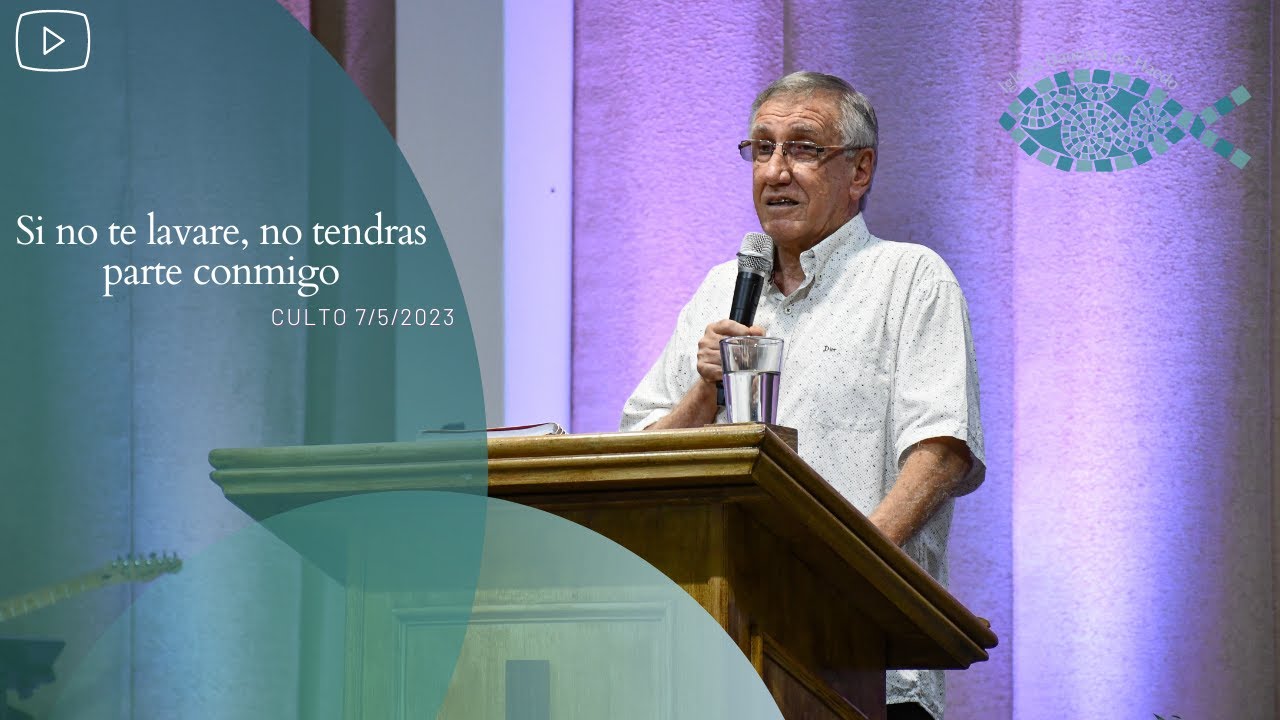 Pastor Julio Donati - Si no te lavare, no tendras parte conmigo