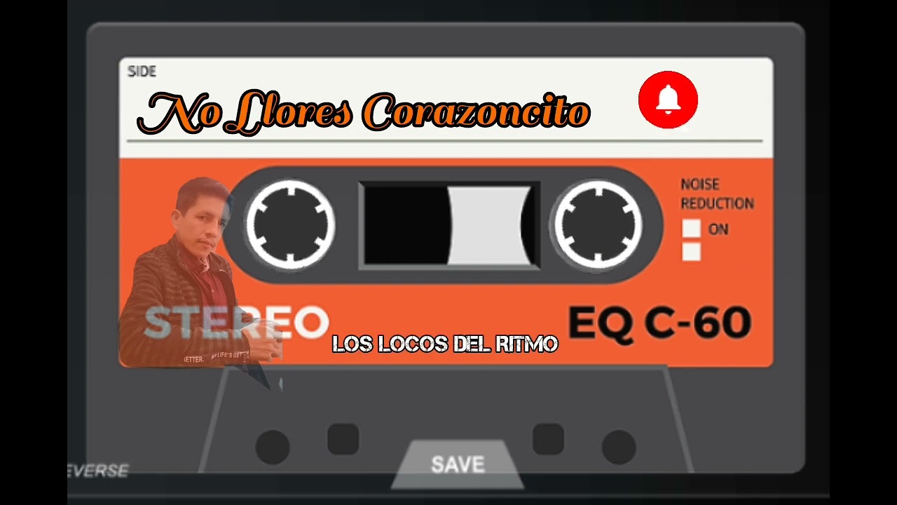 NO LLORES CORAZONCITO