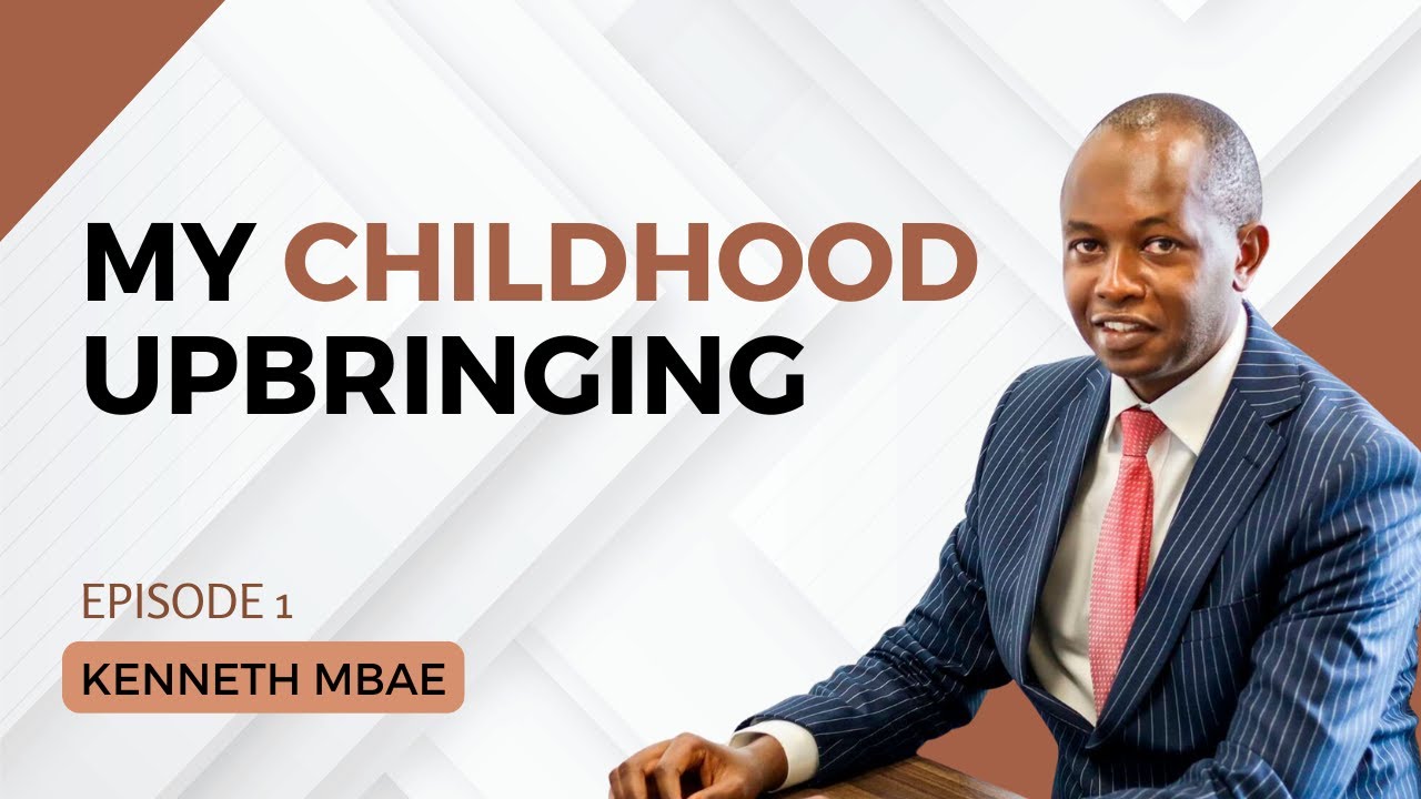 1817. My Childhood Upbringing - Kenneth Mbae #leadership #cta101
