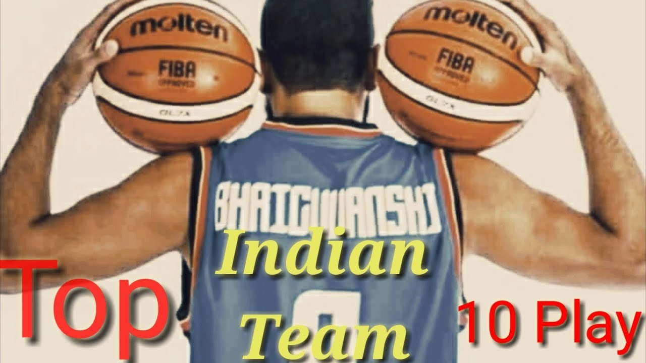 Indian Basketball Team Top 10 PLAY