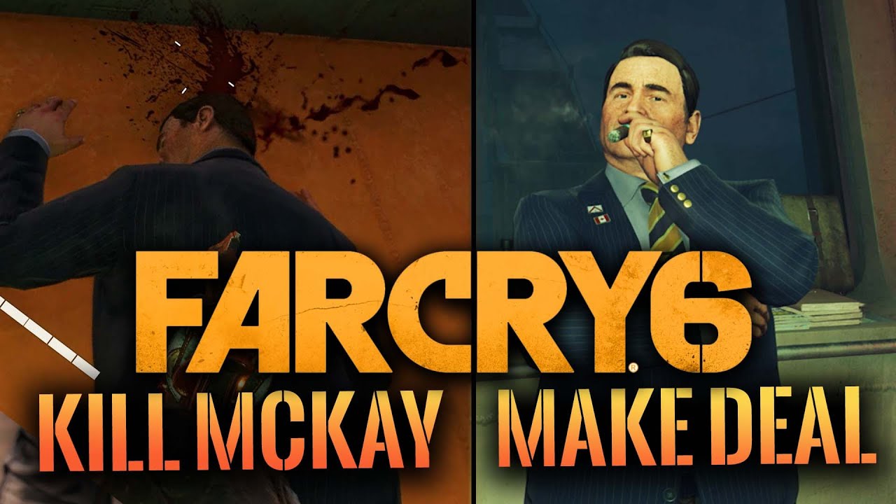 Far Cry 6 &mdash; Убийство Маккея против заключения сделки с Маккеем: варианты выбора // Скрытые пасхалки