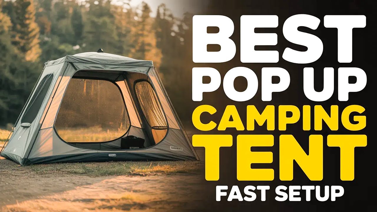 Top 6 Best Pop Up Camping Tent for Instant Setup🔥
