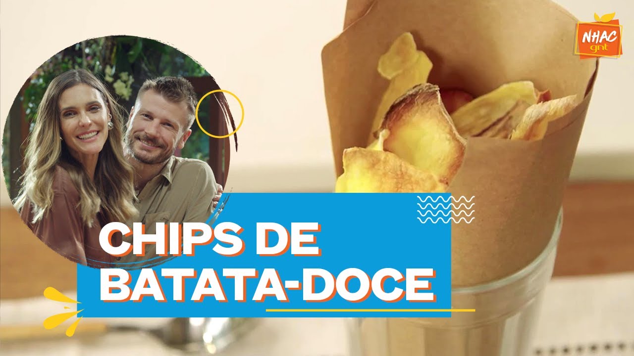 Chips de batata-doce e batata baroa: receita f&aacute;cil para o lanche | Rodrigo Hilbert | Bem Juntinhos