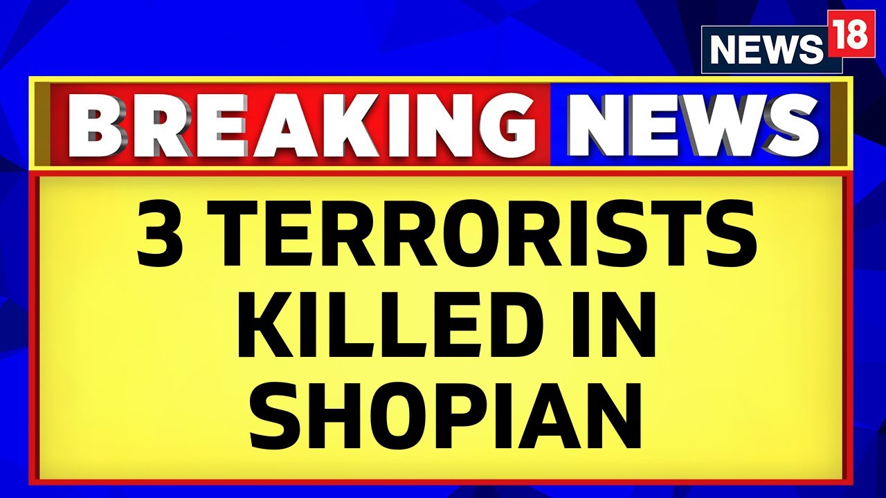 3 Terrorists Linked With Terror Outfit LeT Killed In Shopian Encounter | Jammu And Kahsmir News