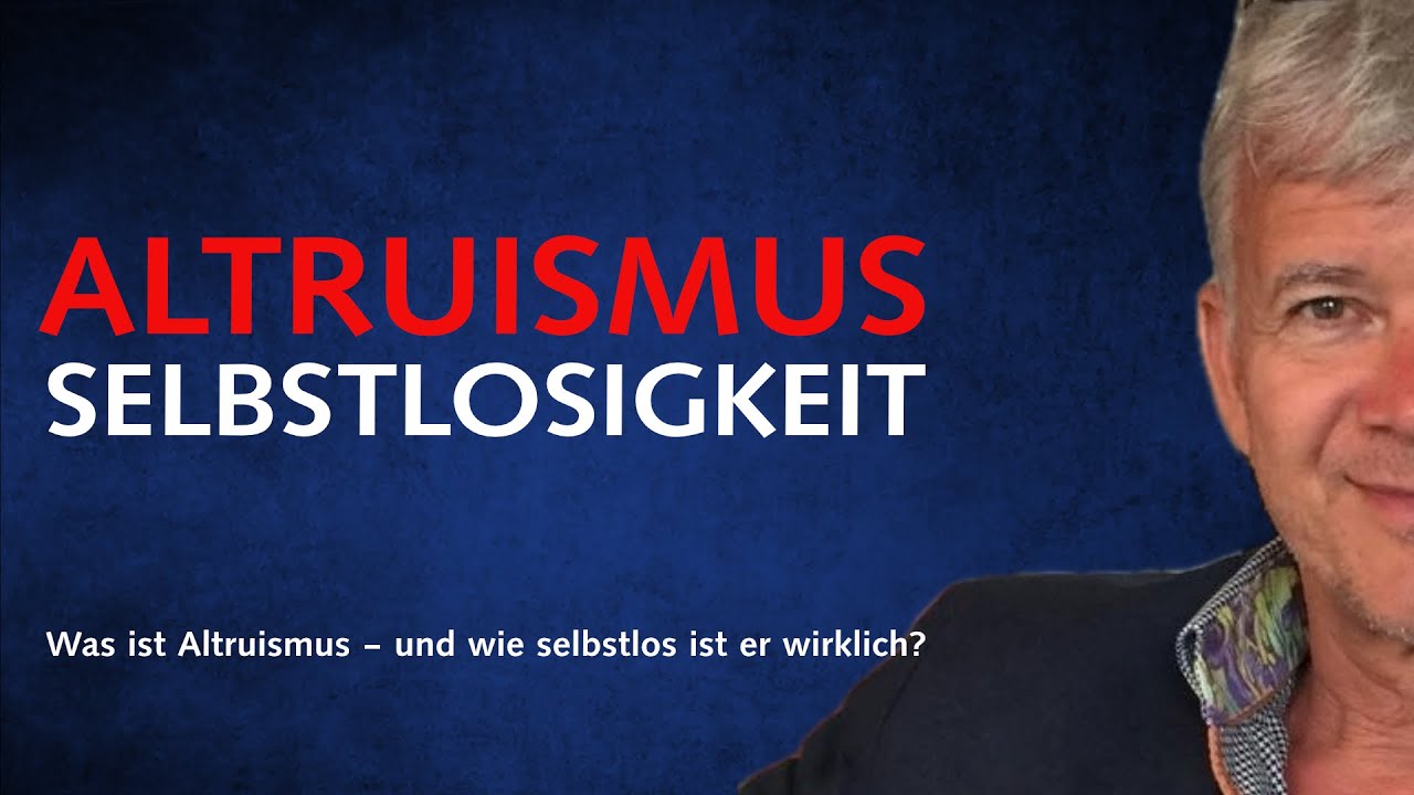 Was ist Altruismus &ndash; und wie selbstlos ist er wirklich?