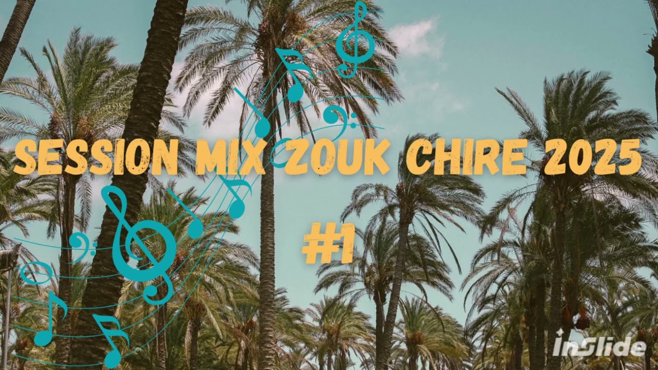 Session Mix Zouk Chiré 2025 #1