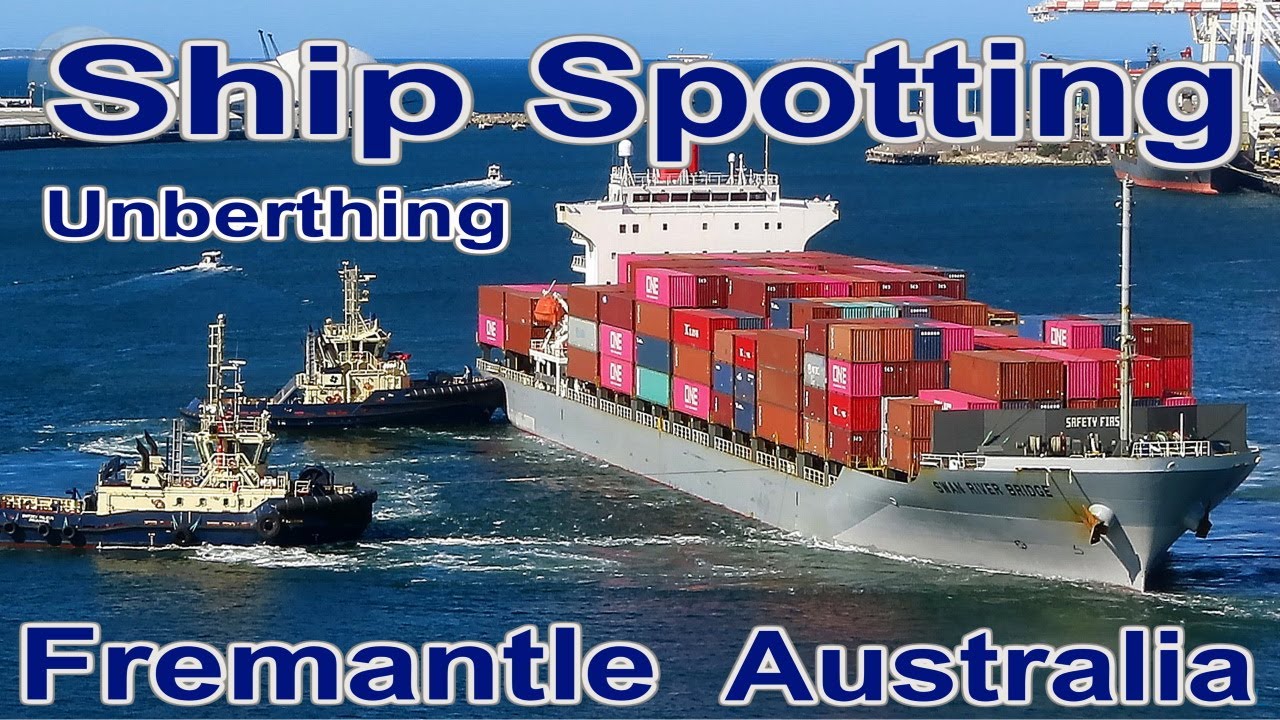 Ship Spotting Fremantle Australia (AU FRE)
