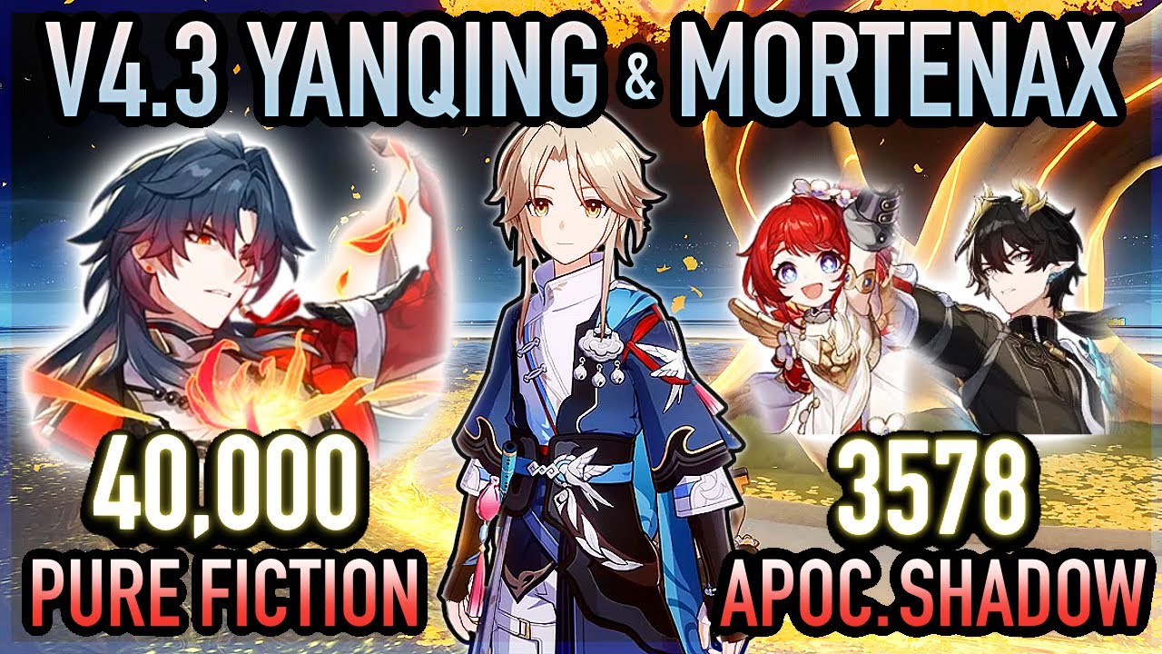 V4.3 Yanqing + Mortenax ✦ PURE FICTION & APOCALYPTIC SHADOW Clears! | Honkai Star Rail