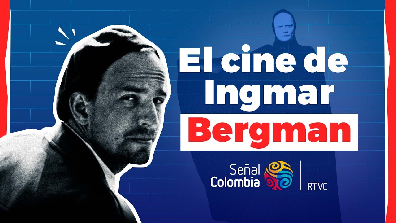 INGMAR BERGMAN, el maestro del cine y su angustia existencial