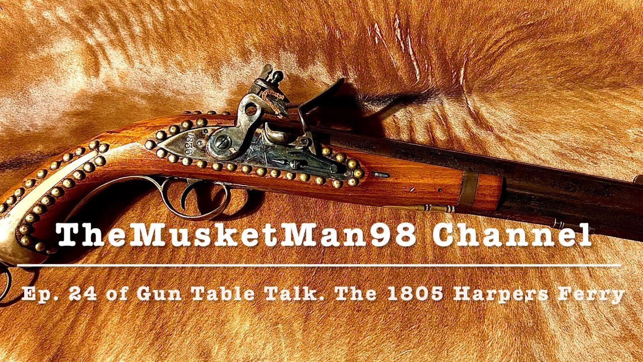 The 1805 Harpers Ferry pistol. GTT Ep. 24