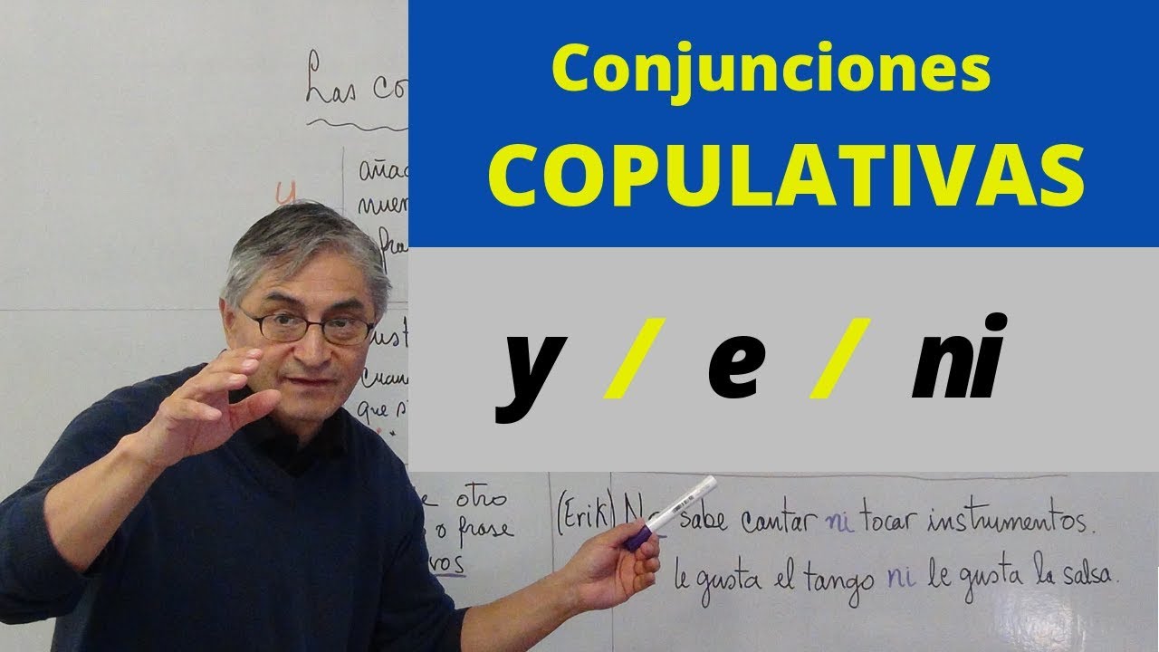 Conjunciones copulativas: 